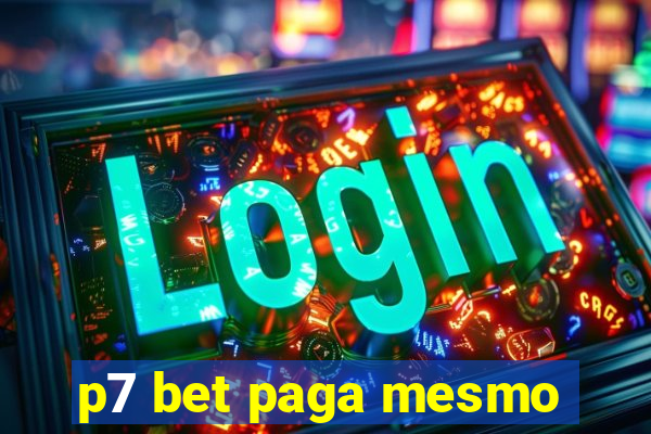 p7 bet paga mesmo